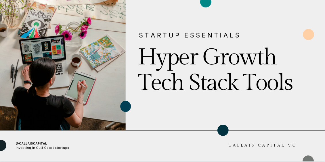 Essential Tech Stack for Startup Founders - Callais Capital Management